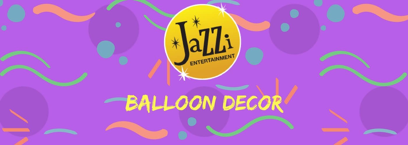 Jazzi shows and services gallery banner balloon decor